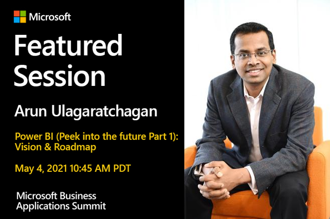 Arun Ulag sitting on an organge arm chair. Information on the Power BI featured session, Part 1. 