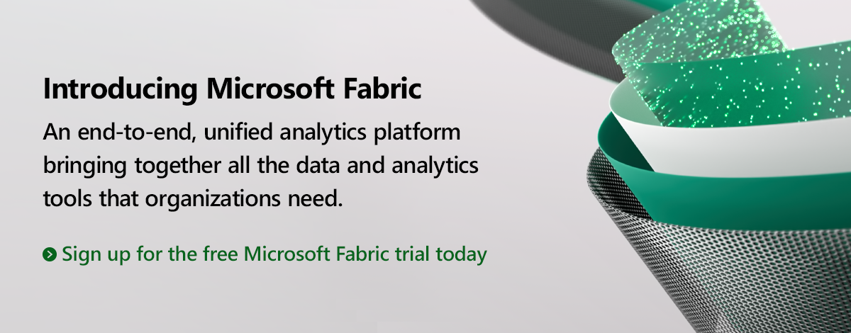 A decorative image that states Introducing Microsoft Fabric An end-to-end, unified analytics platform bringing together all the data and analytics tools that organizations need. Sign up for the Microsoft Fabric free trial today